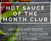 Hot Sauce of the Month Club - Monthly